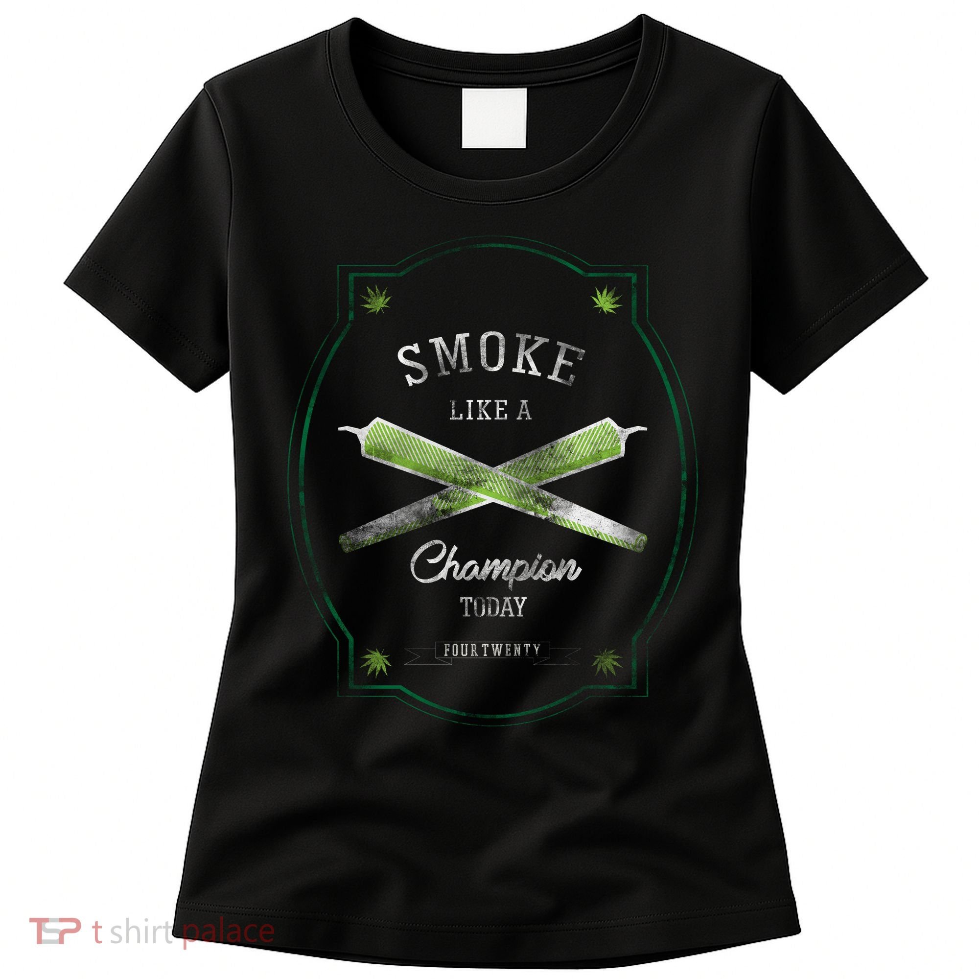 Smoke Like A Champion Women's T-Shirt