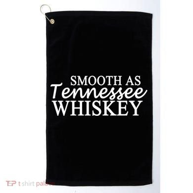 Smooth As Tennessee Whiskey Golf Towel