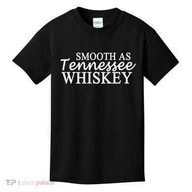 Smooth As Tennessee Whiskey Kids T-Shirt