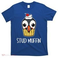 Stud Muffin Puffin Pun Best Pastries Birds Cute Gift T-Shirt thumb 0