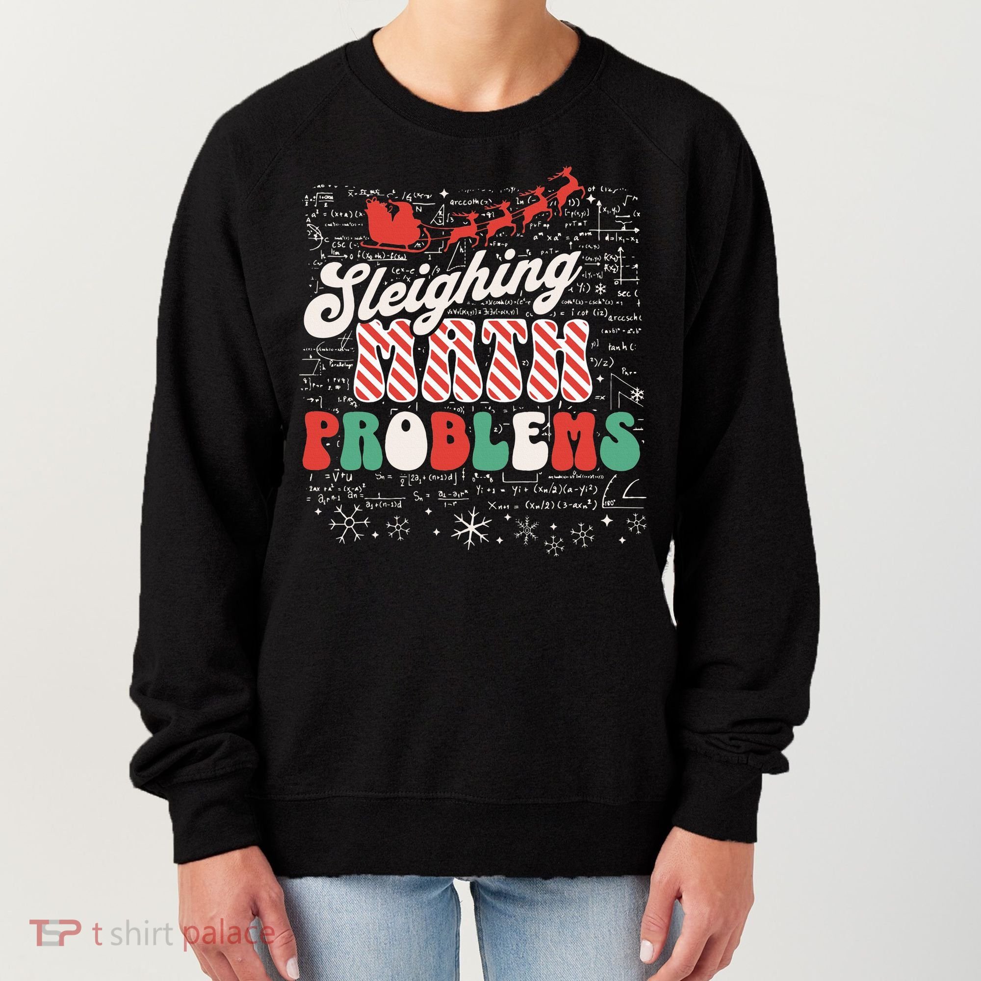 Sleighing Math Problems  Funny Christmas Math Teacher Santa  Women's Sweatshirt