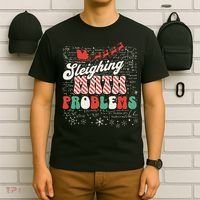 Sleighing Math Problems  Funny Christmas Math Teacher Santa  T-Shirt thumb 6