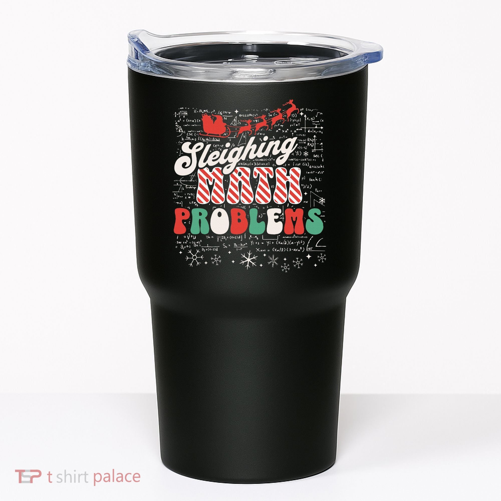 Sleighing Math Problems  Funny Christmas Math Teacher Santa  Tumbler
