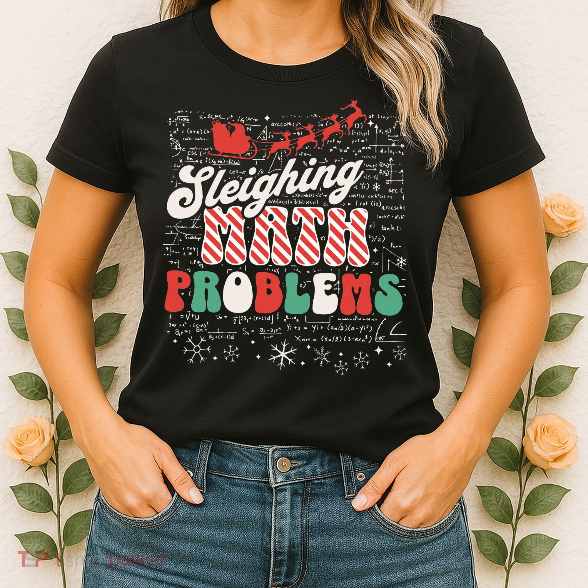 Sleighing Math Problems  Funny Christmas Math Teacher Santa  Women's T-Shirt