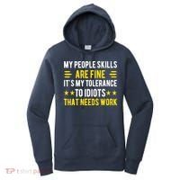 Sarcasm My People Skills Are Fine Funny Sarcastic Women's Hoodie thumb 0