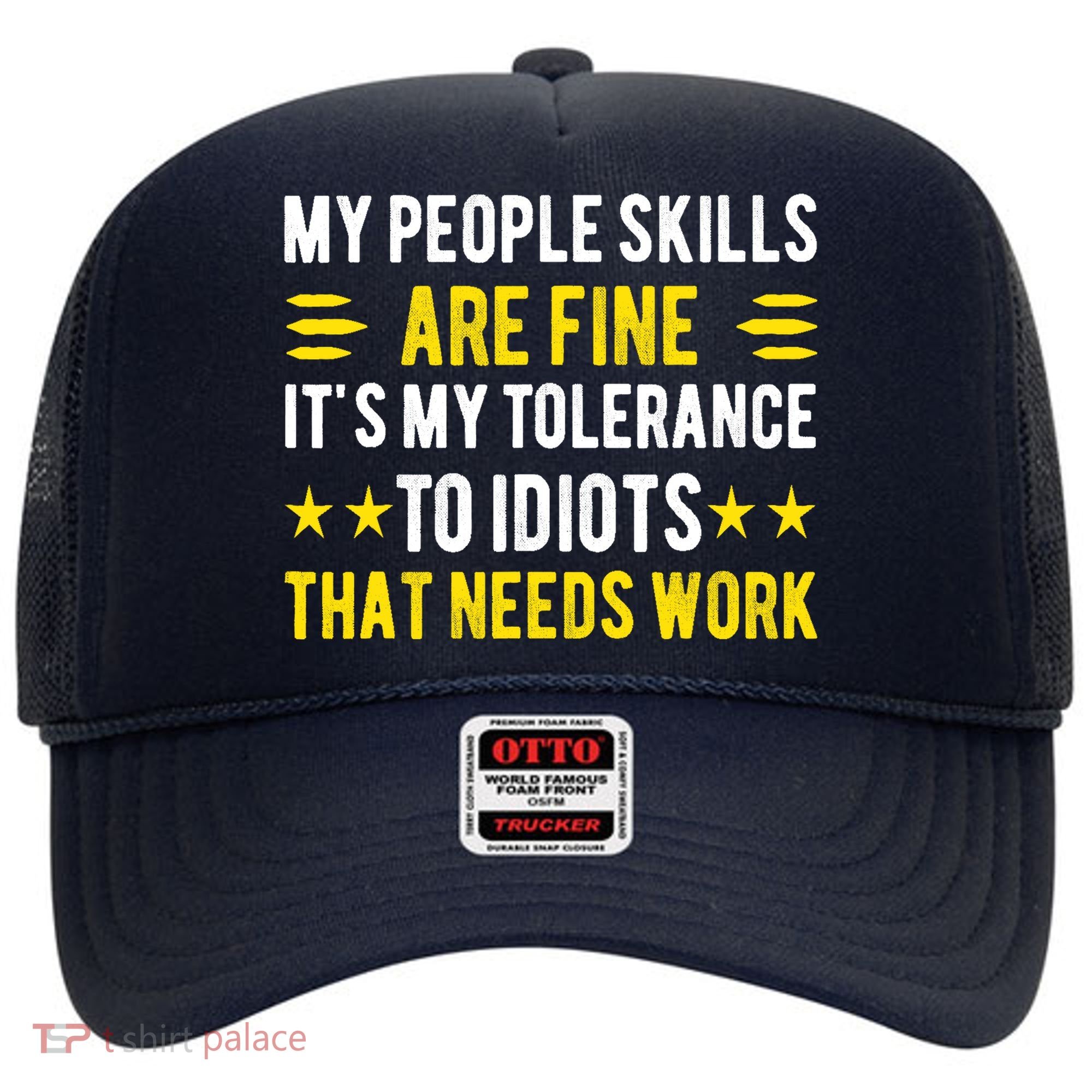 Sarcasm My People Skills Are Fine Funny Sarcastic Hat
