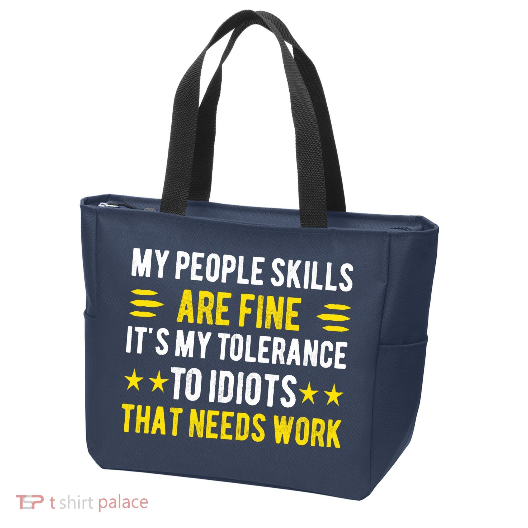 Sarcasm My People Skills Are Fine Funny Sarcastic Tote Bag