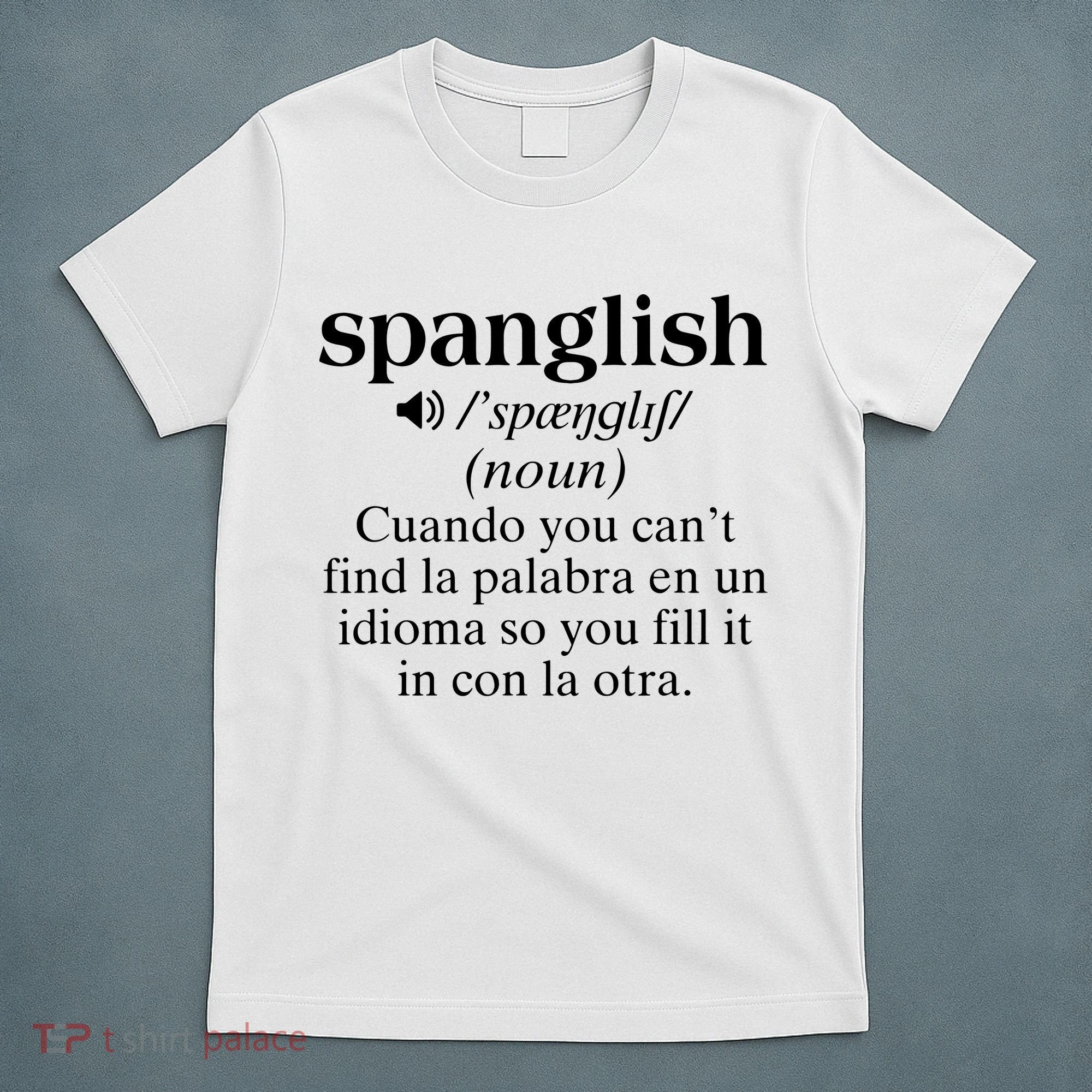 Spanglish Mexican Puerto Rican Venezuelan Spanish Teacher T-Shirt