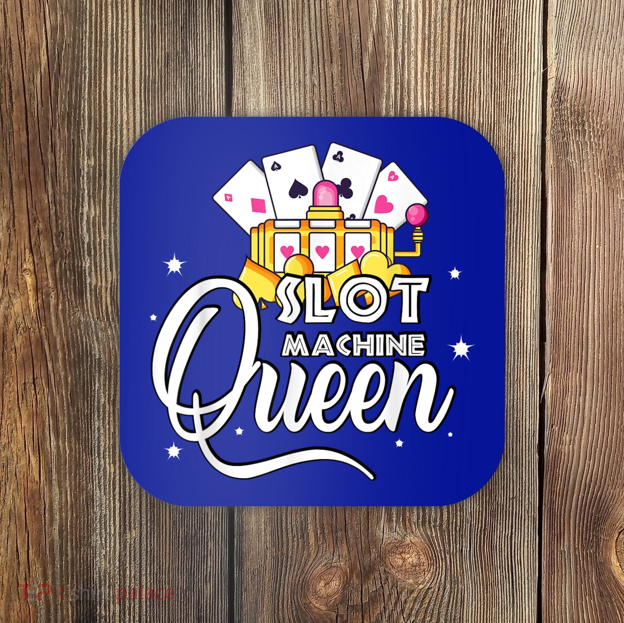 Slot Machine Queen Casino Gambling Cute Funny Coaster