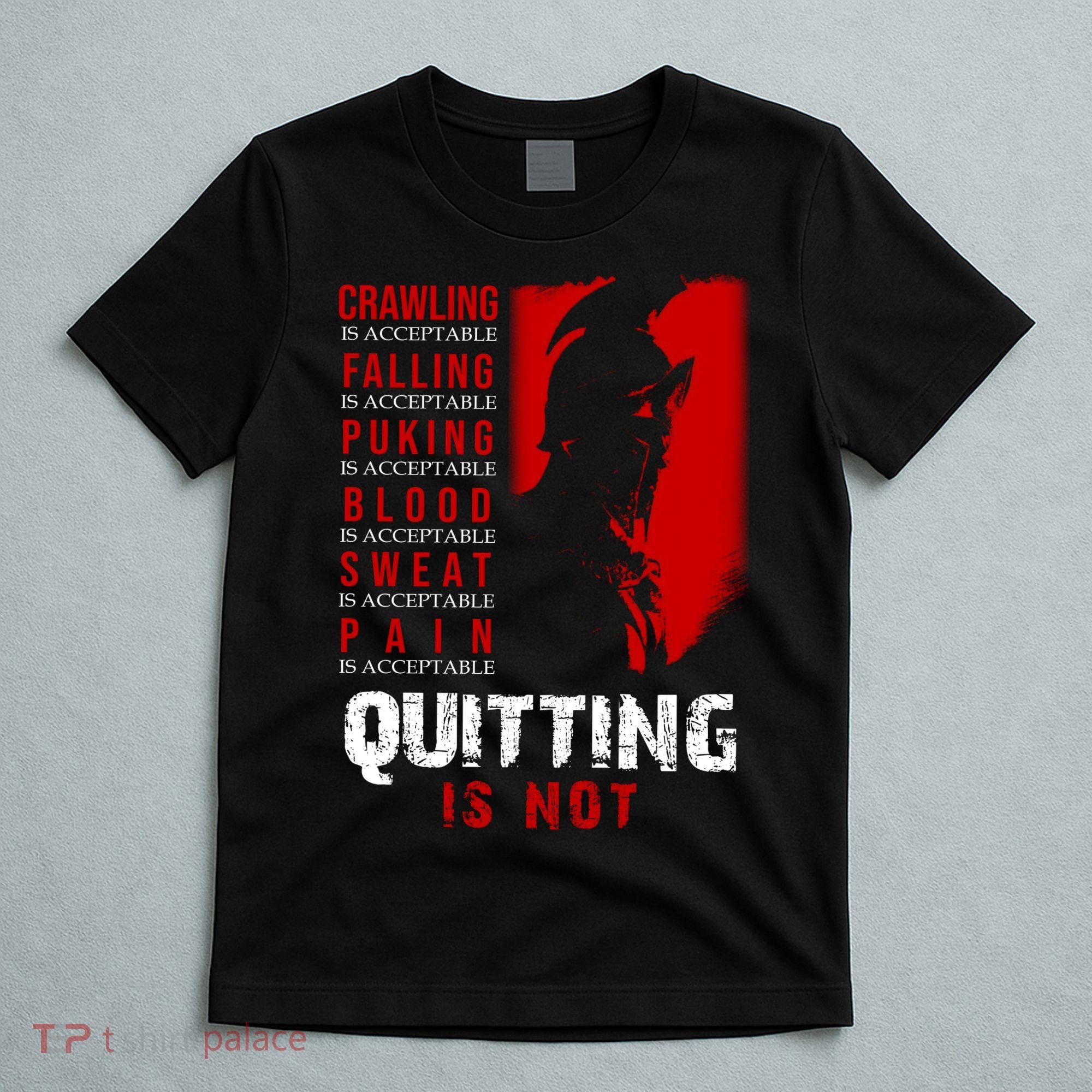 Spartan Motivational Quote T-Shirt