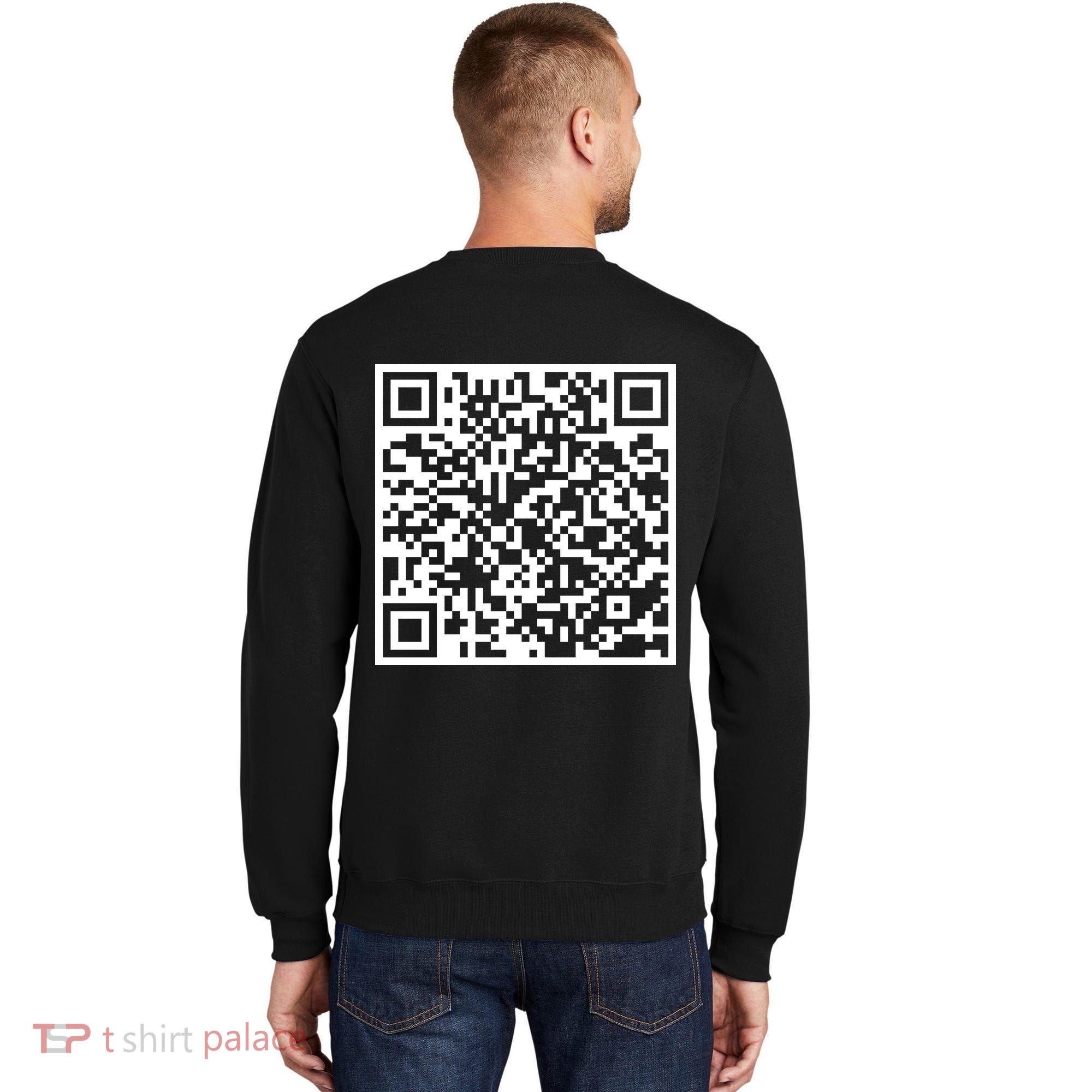 Scan Me QR Code Peace Love F*ck Off Funny Sweatshirt