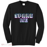 Spare Me Reality Tv Show Meme Doggie Sweatshirt thumb 0