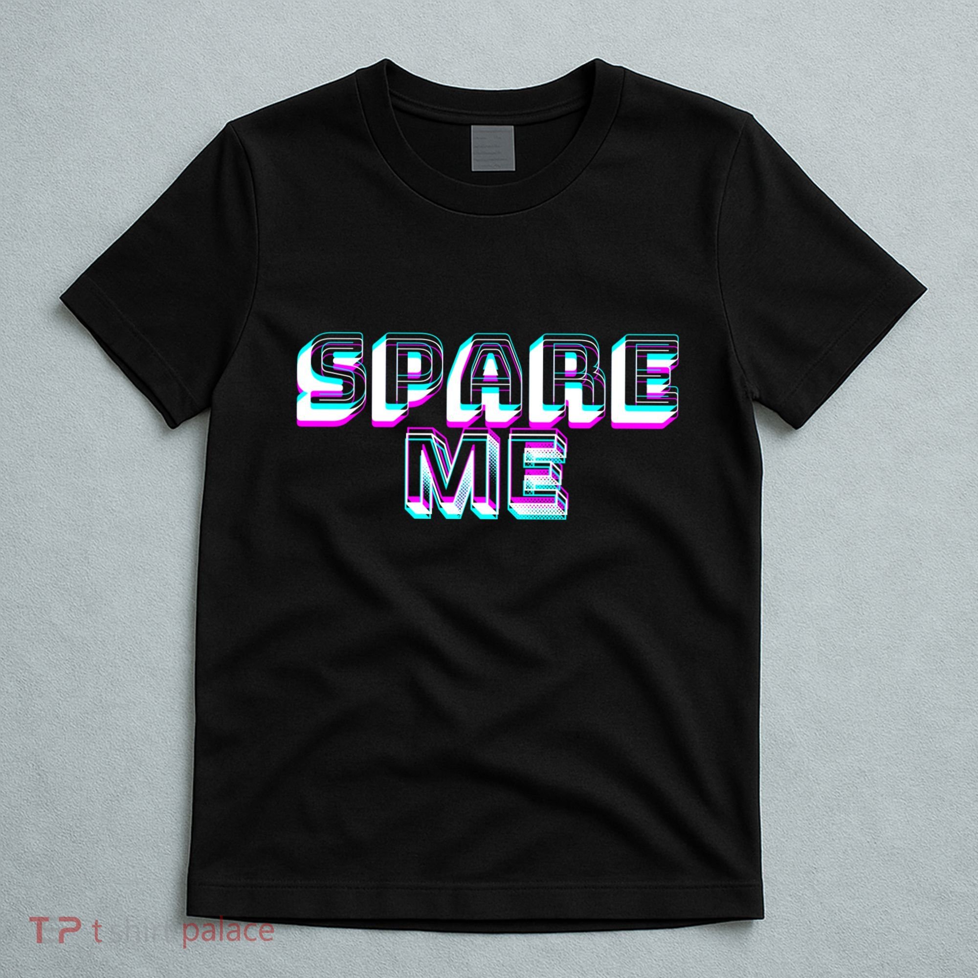 Spare Me Reality Tv Show Meme Doggie T-Shirt