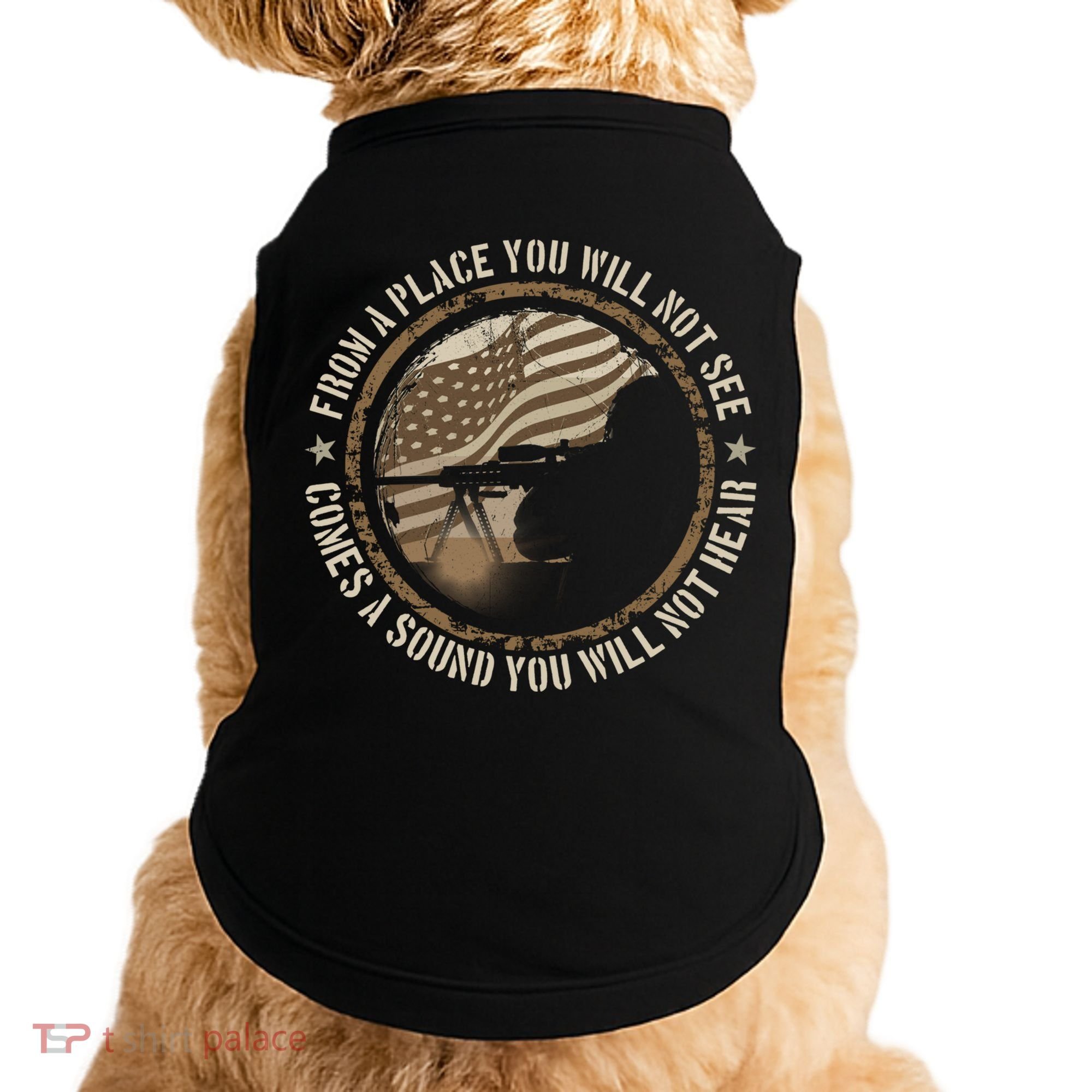 Sniper Military Sharpshooter Usa You Will Not See Hear Gift Doggie Tank