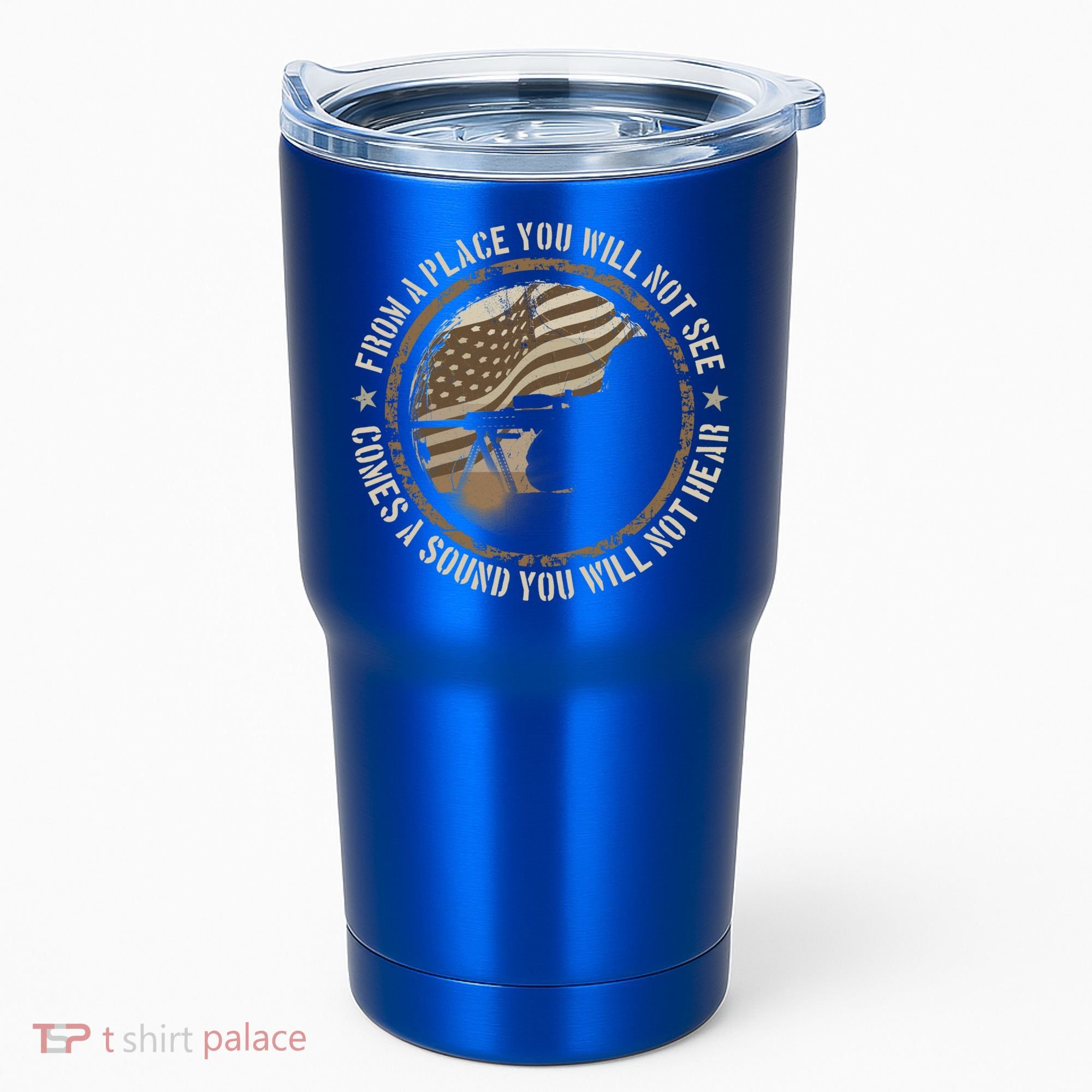 Sniper Military Sharpshooter Usa You Will Not See Hear Gift Tumbler
