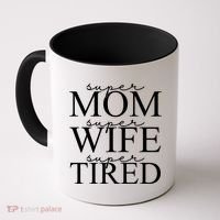 Super Mom Super Wife Super Tired Funny Coffee Mug thumb 0