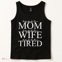 Super Mom Super Wife Super Tired Funny Tank Top thumb 2