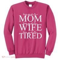 Super Mom Super Wife Super Tired Funny Sweatshirt thumb 0