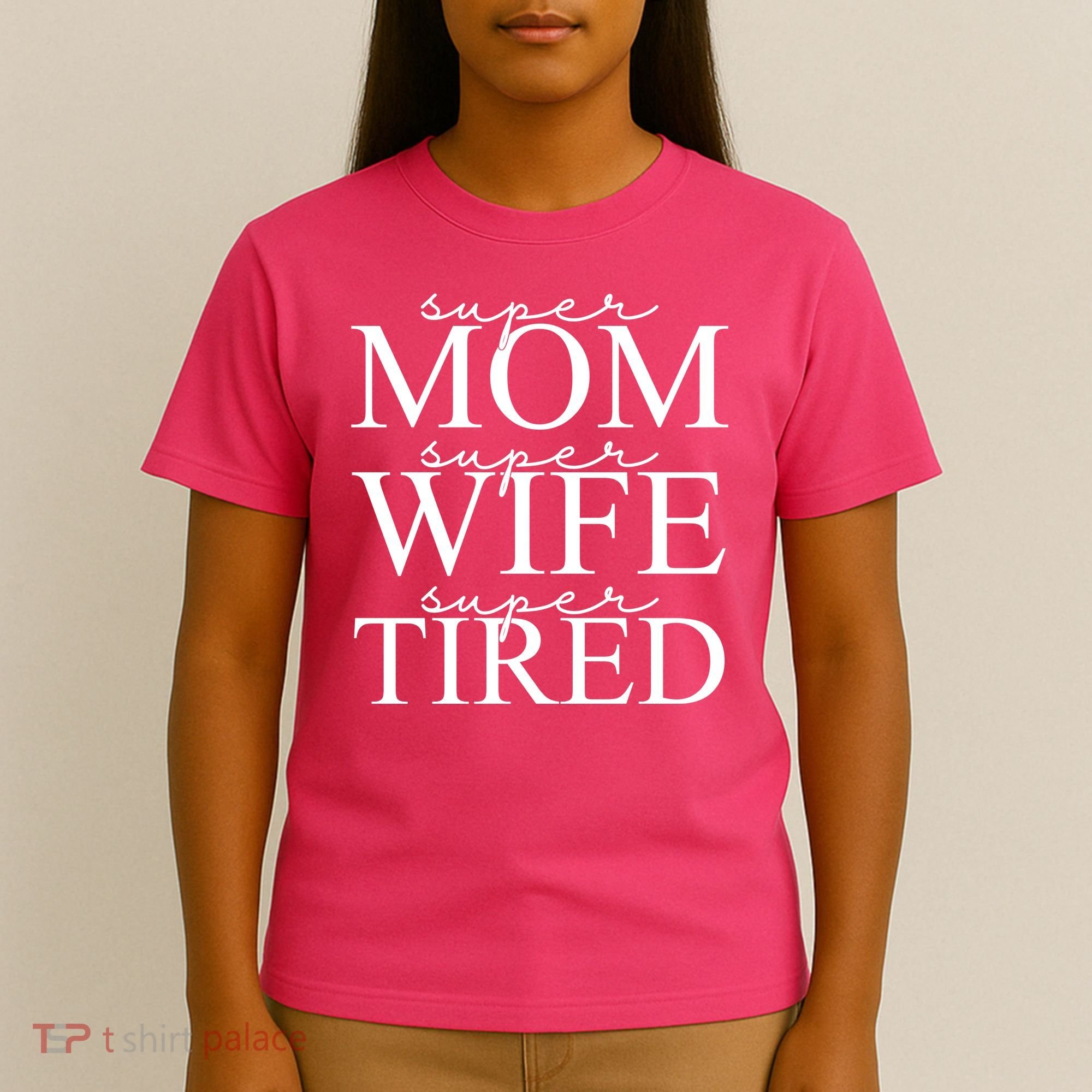 Super Mom Super Wife Super Tired Funny T-Shirt