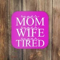 Super Mom Super Wife Super Tired Funny Coaster thumb 0