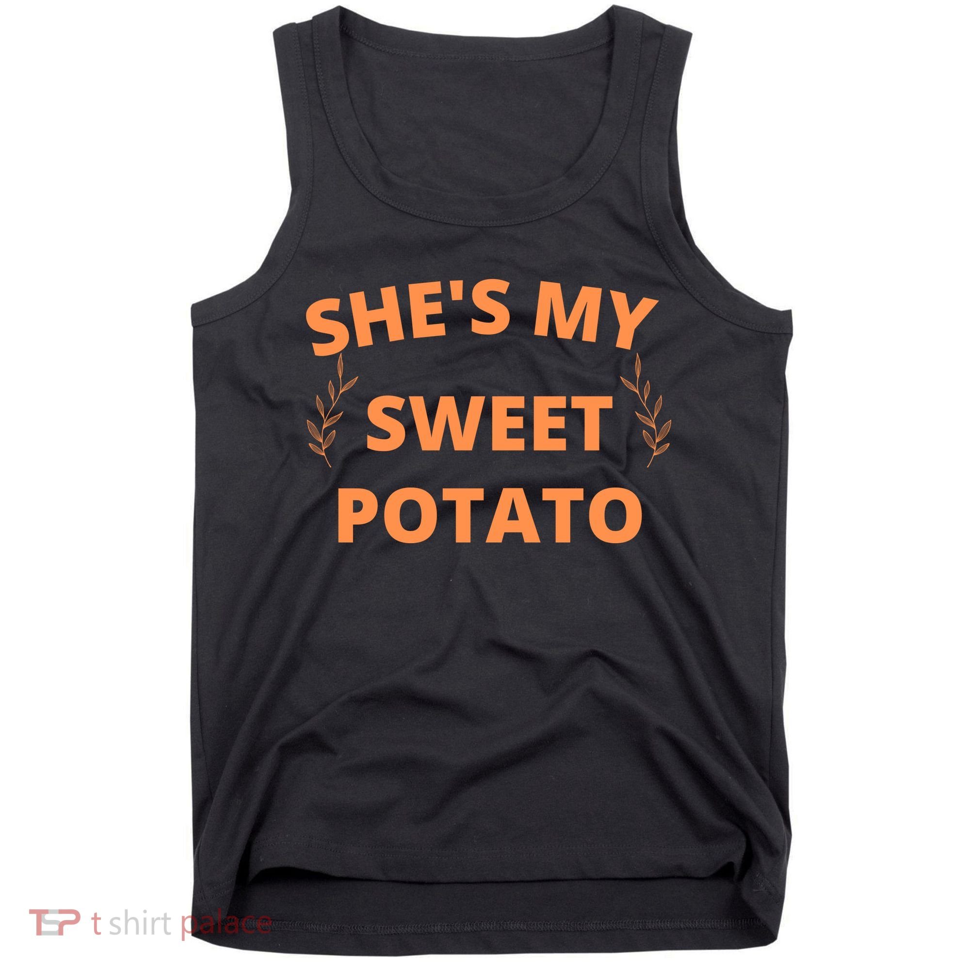 She's My Sweet Potato Yes I Yam Tank Top