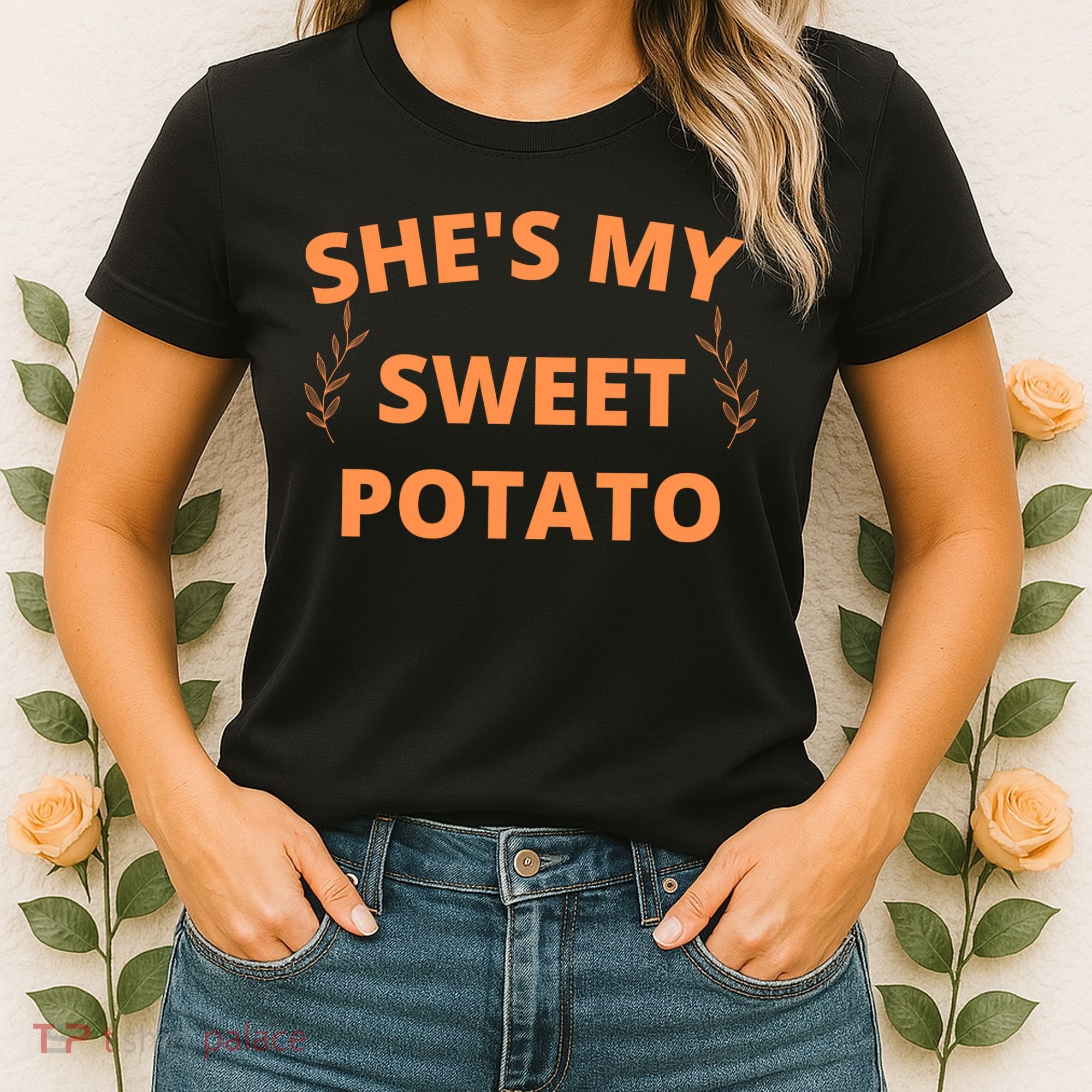 She's My Sweet Potato Yes I Yam Women's T-Shirt