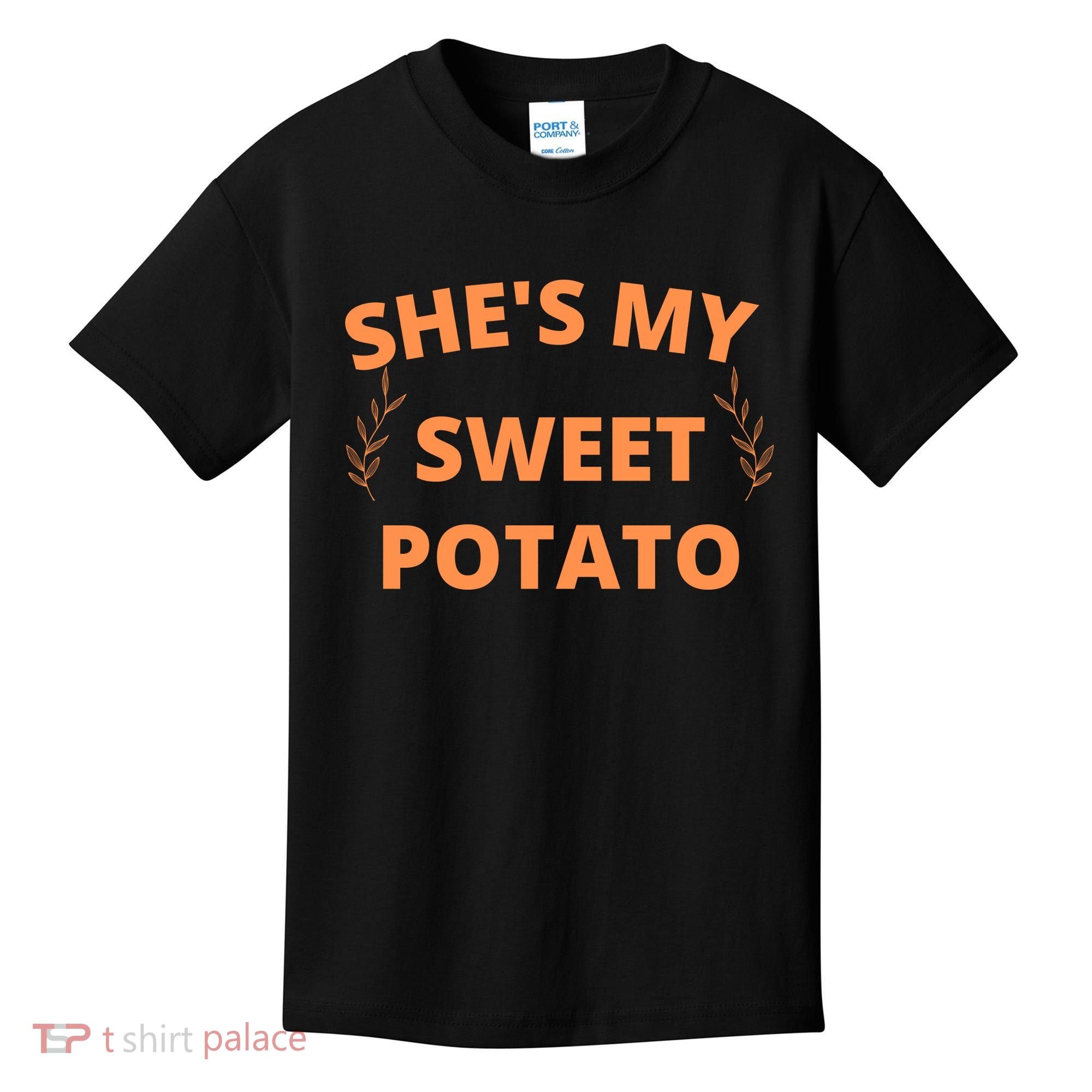 She's My Sweet Potato Yes I Yam Kids T-Shirt