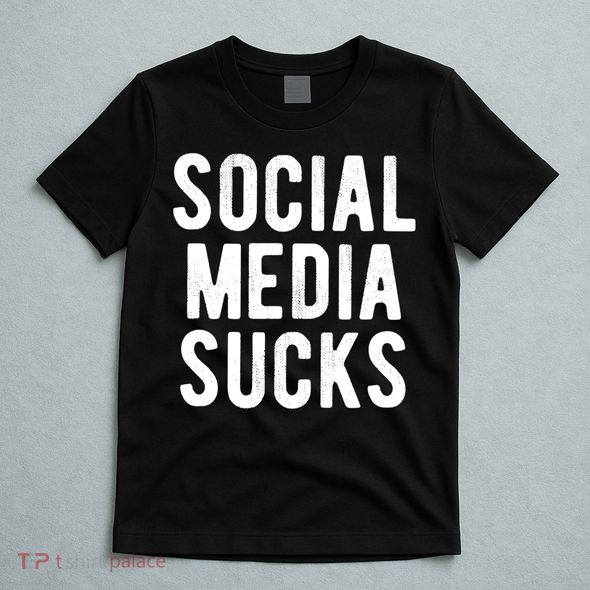 Social Media Sucks T-Shirt