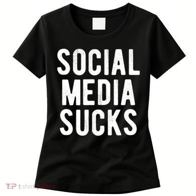 Social Media Sucks Women's T-Shirt