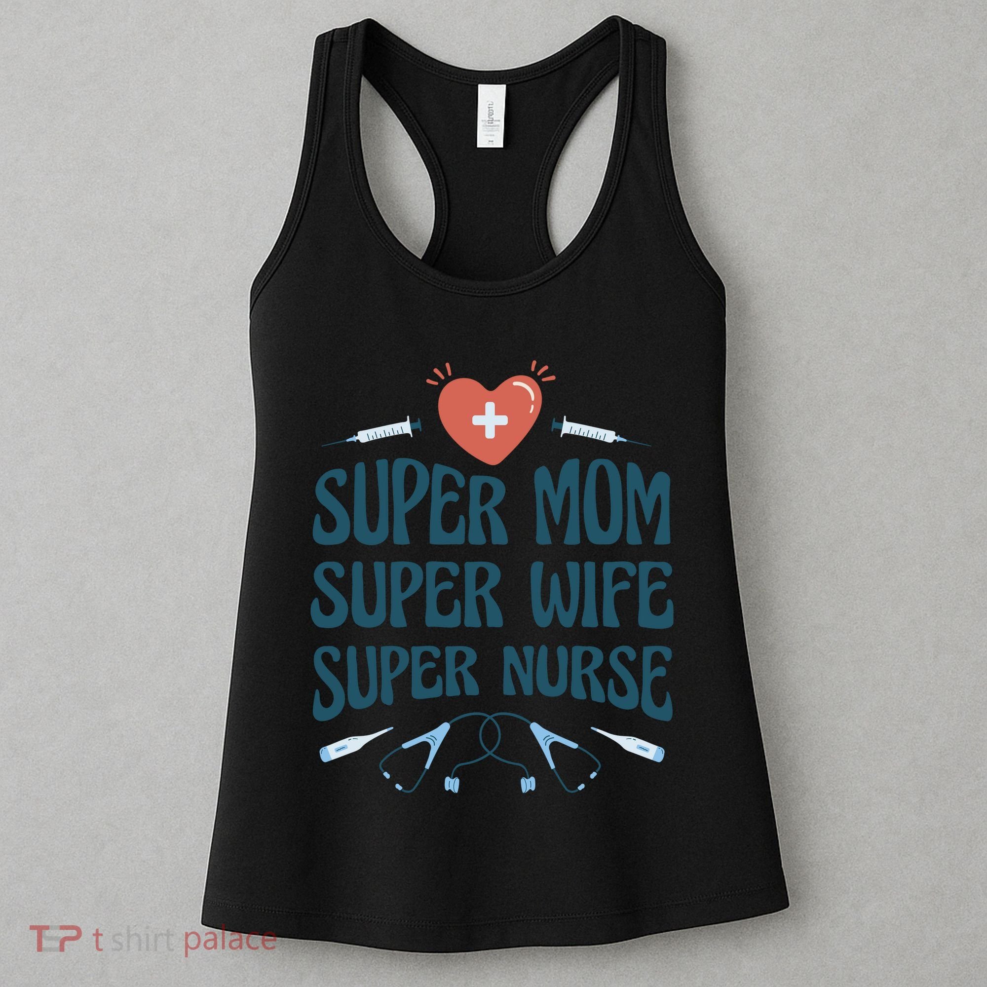 Super Mom Super Wife Super Nurse Gift Women's Tank Top
