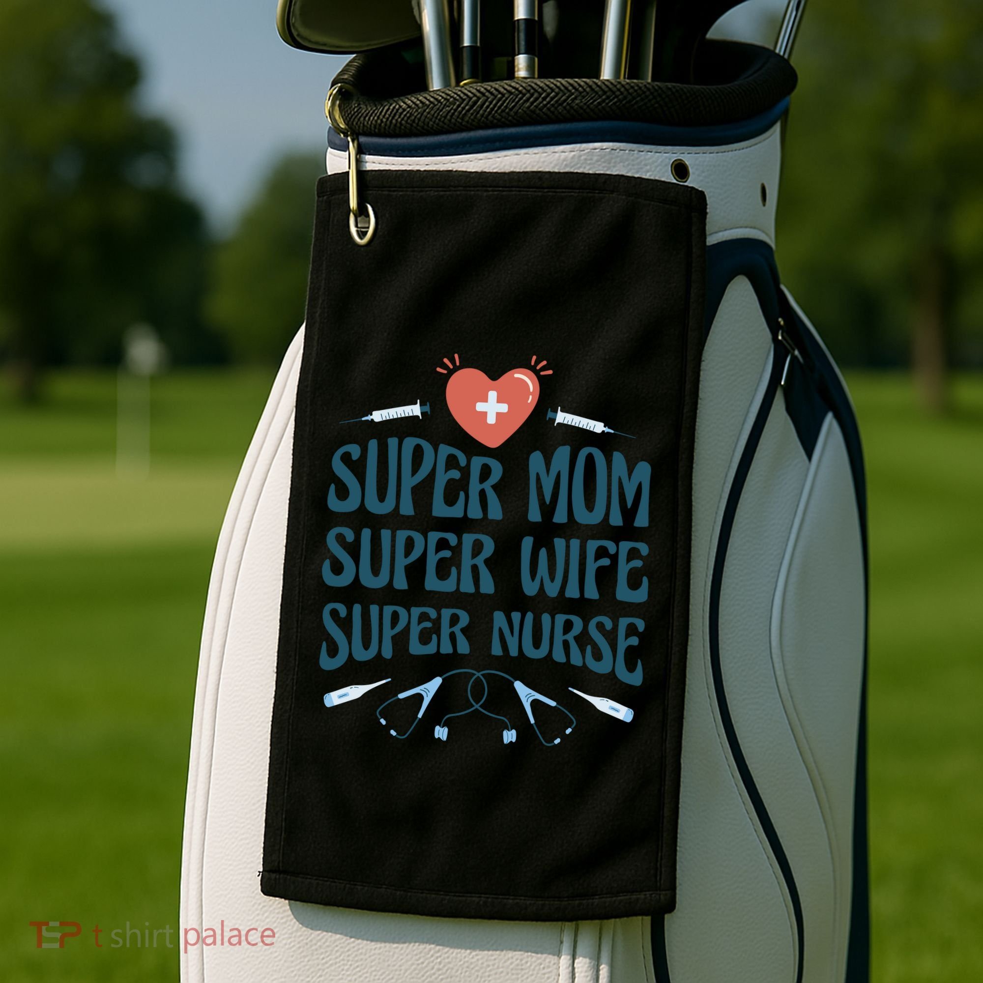 Super Mom Super Wife Super Nurse Gift Golf Towel