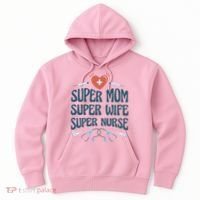 Super Mom Super Wife Super Nurse Gift Hoodie thumb 0