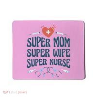 Super Mom Super Wife Super Nurse Gift Mousepad thumb 0