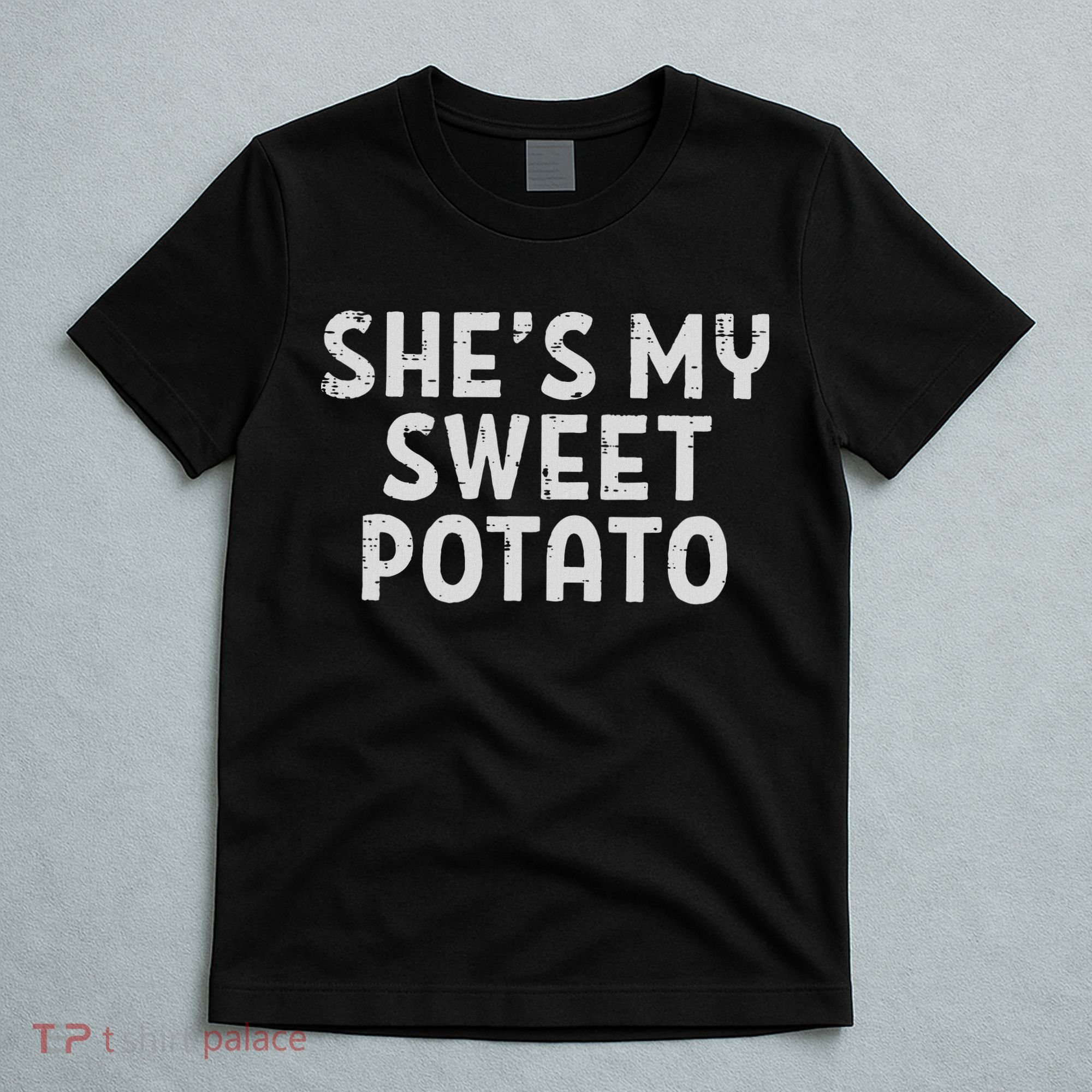 Shes My Sweet Potato Matching Couples Thanksgiving Set T-Shirt