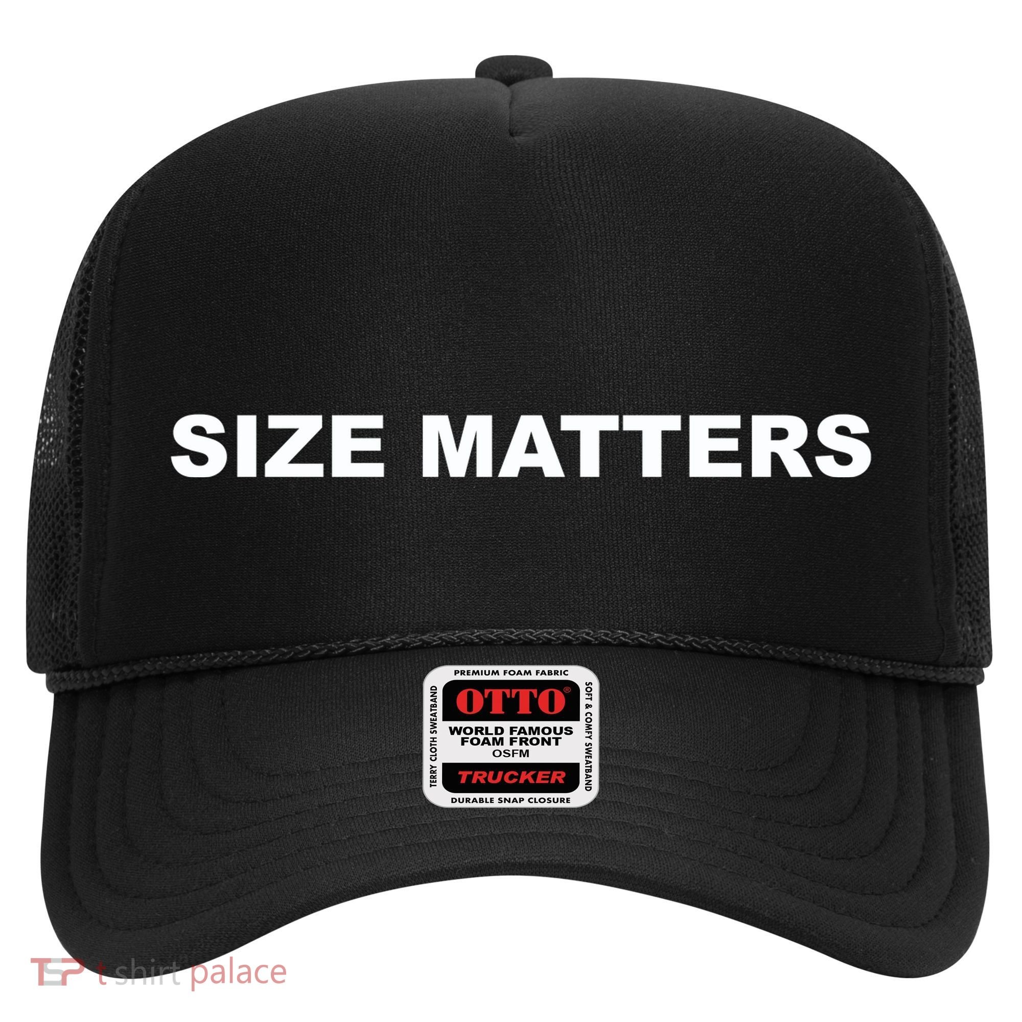 Size Matters Hat