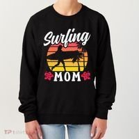 Surfing Mom Sayings Surfboard Surfer Surf Mother Mommy Mama Gift Women's Sweatshirt thumb 0