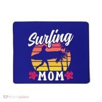 Surfing Mom Sayings Surfboard Surfer Surf Mother Mommy Mama Gift Mousepad thumb 0