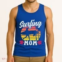 Surfing Mom Sayings Surfboard Surfer Surf Mother Mommy Mama Gift Tank Top thumb 3