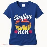 Surfing Mom Sayings Surfboard Surfer Surf Mother Mommy Mama Gift Women's T-Shirt thumb 0