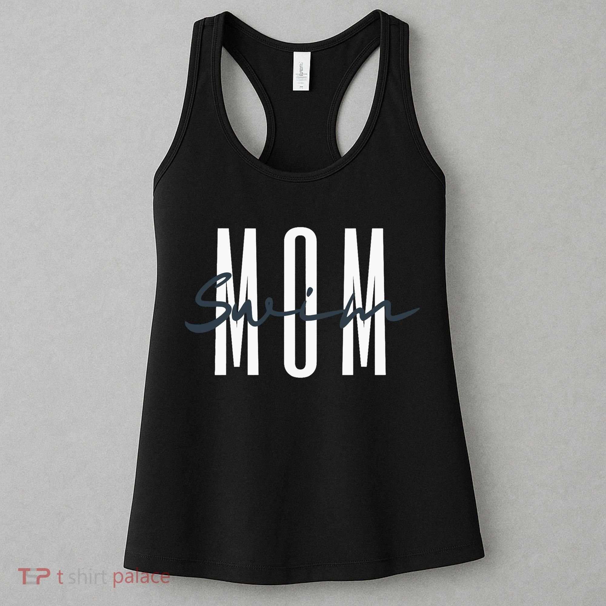Swim Mom Swim Mama Swim Team Swimmers Mother Women's Tank Top