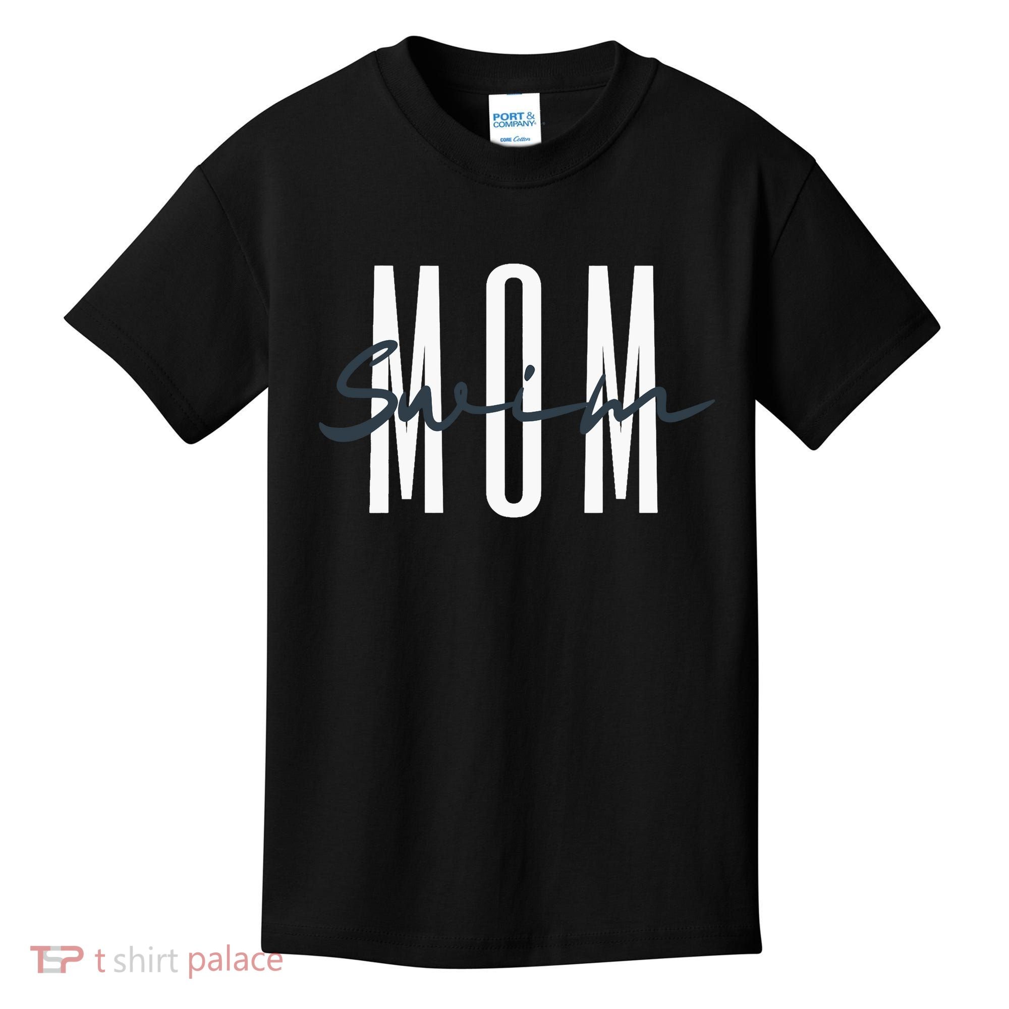 Swim Mom Swim Mama Swim Team Swimmers Mother Kids T-Shirt