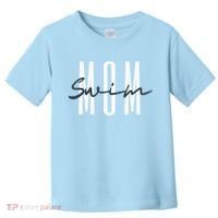 Swim Mom Swim Mama Swim Team Swimmers Mother Toddler T-Shirt thumb 0