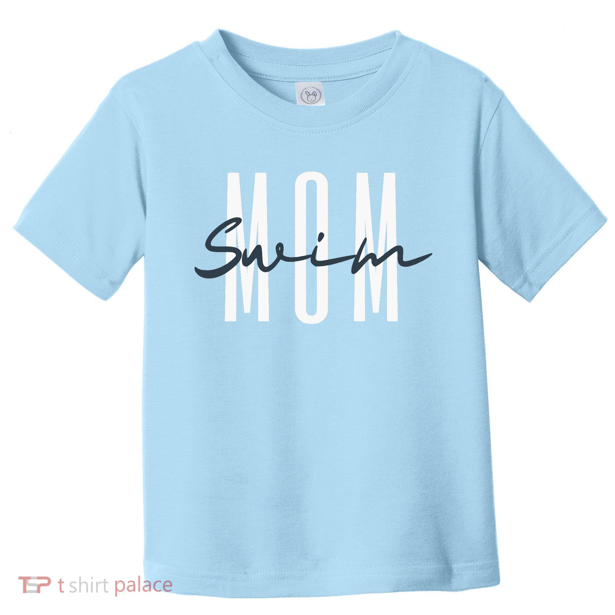 Swim Mom Swim Mama Swim Team Swimmers Mother Toddler T-Shirt