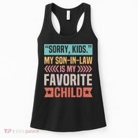 Sorry My Son In Law Is My Favorite Child Mothers Day Women's Tank Top thumb 0