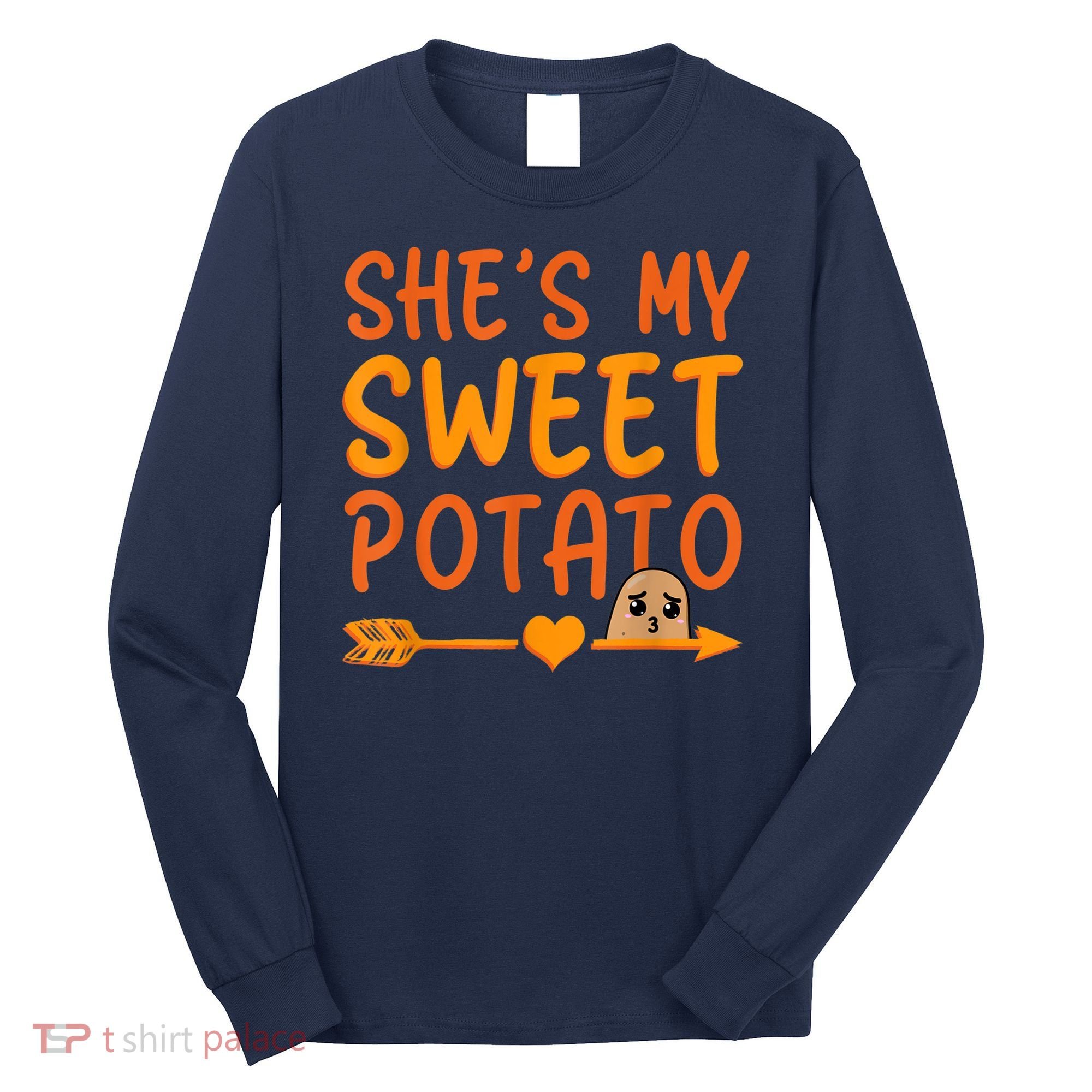 Shes My Sweet Potato I Yam Set Thanksgiving Couples Matching Long Sleeve Shirt