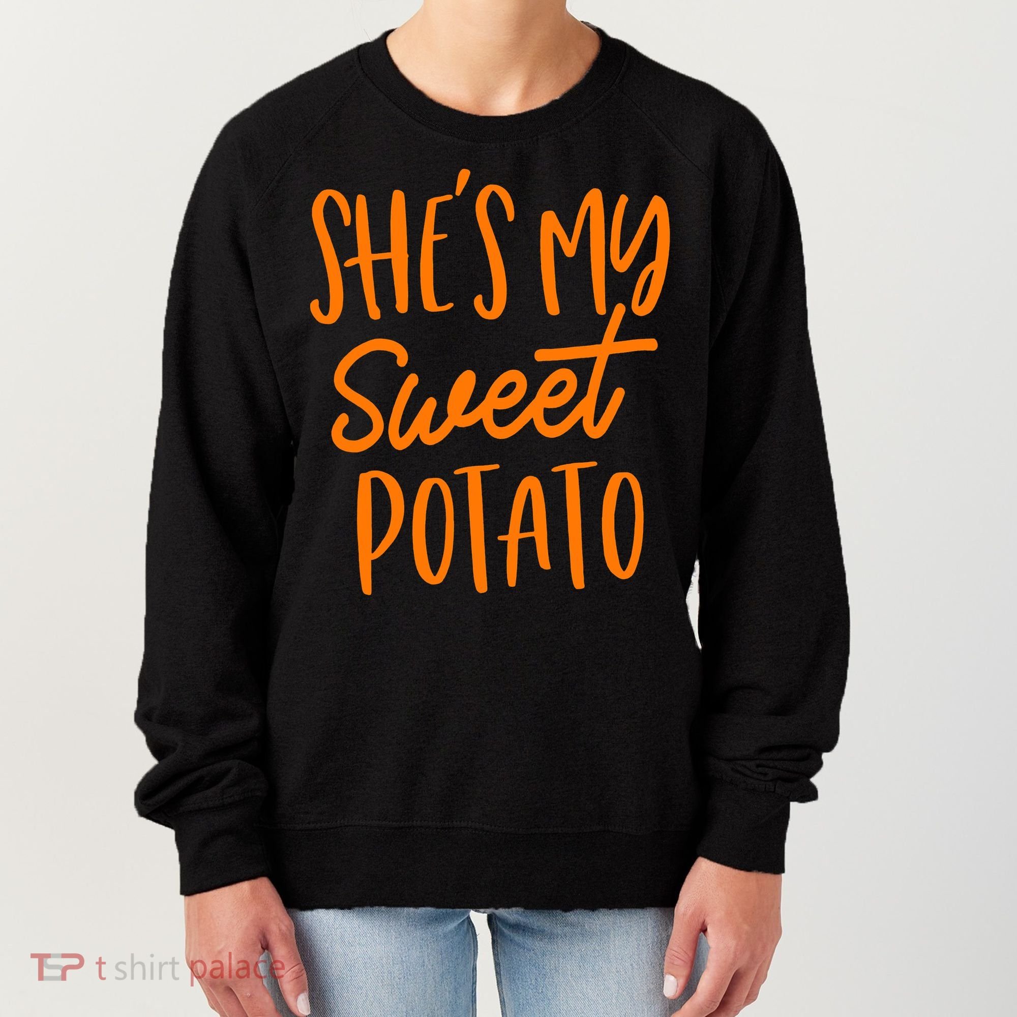 She's My Sweet Potato I Yam Set Couples Thanksgiving Funny Women's Sweatshirt