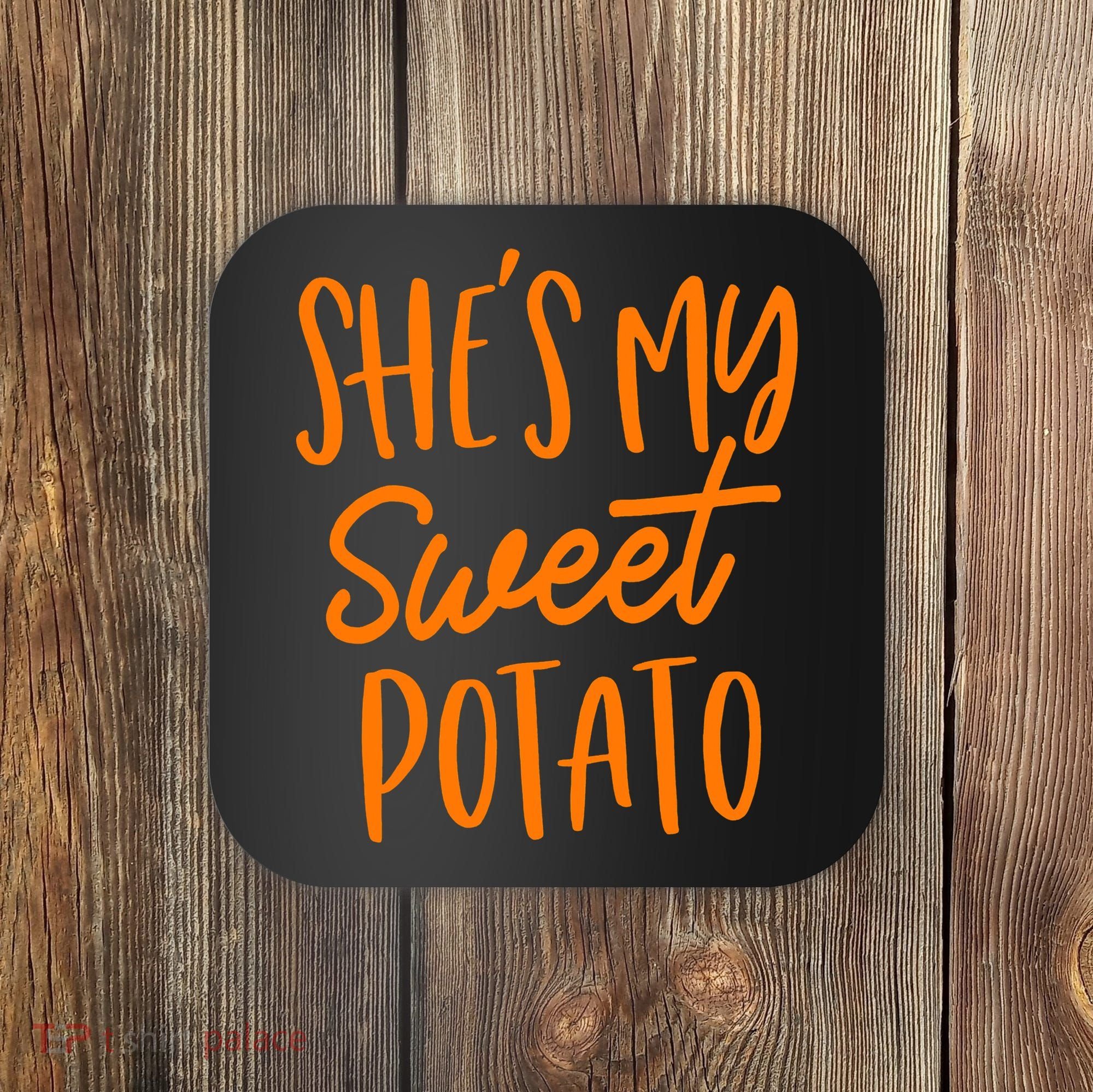 She's My Sweet Potato I Yam Set Couples Thanksgiving Funny Coaster