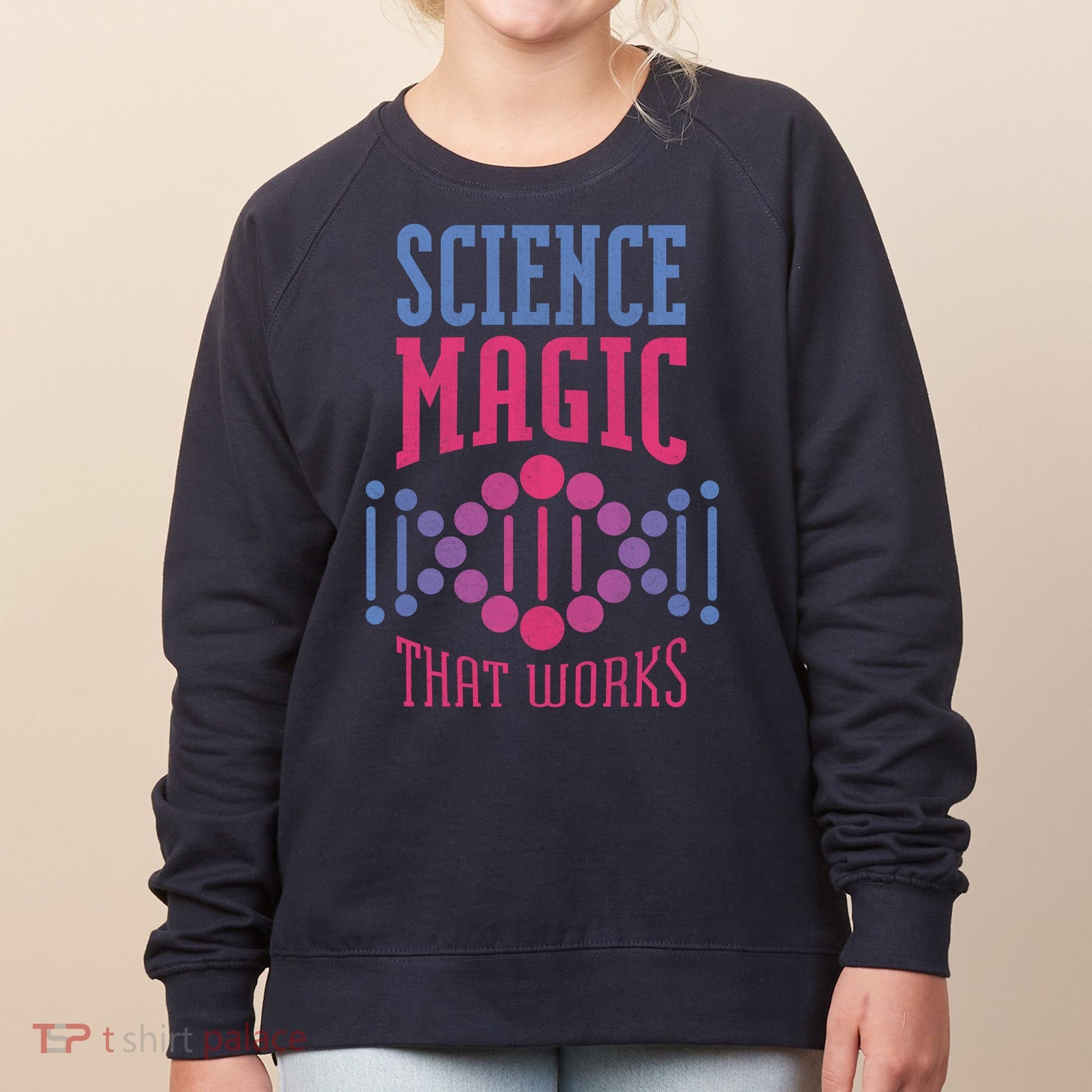 Science Magic That Works Women's Sweatshirt