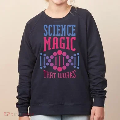 Science Magic That Works Women's Sweatshirt