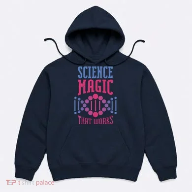 Science Magic That Works Hoodie